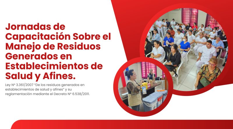Jornadas de Capacitación sobre la Gestión Integral y Segura de Residuos de Establecimientos de Salud