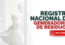 Inscribí a tu Establecimiento en el Registro Nacional de Generadores de Residuos.